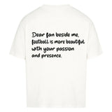 Football Is Beautiful Oversized Shirt (Front & Backprint)