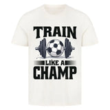 Premium Sport T Shirt „Train Like a Champ“ – Frontdruck