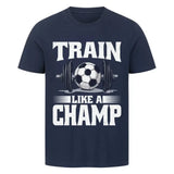 Premium Sport T Shirt „Train Like a Champ“ – Frontdruck