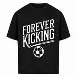 Exclusive Forever Kicking Oversized Shirt – Frontdruck