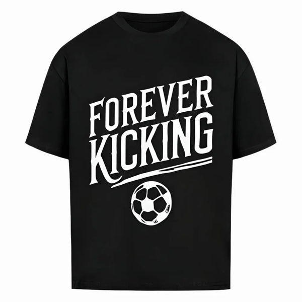 Exclusive Forever Kicking Oversized Shirt – Frontdruck