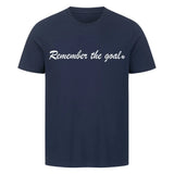 Sprüche auf T Shirt – Remember the Goal | mit Frontdruck