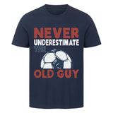 Premium T Shirt Never Underestimate The Old Guy