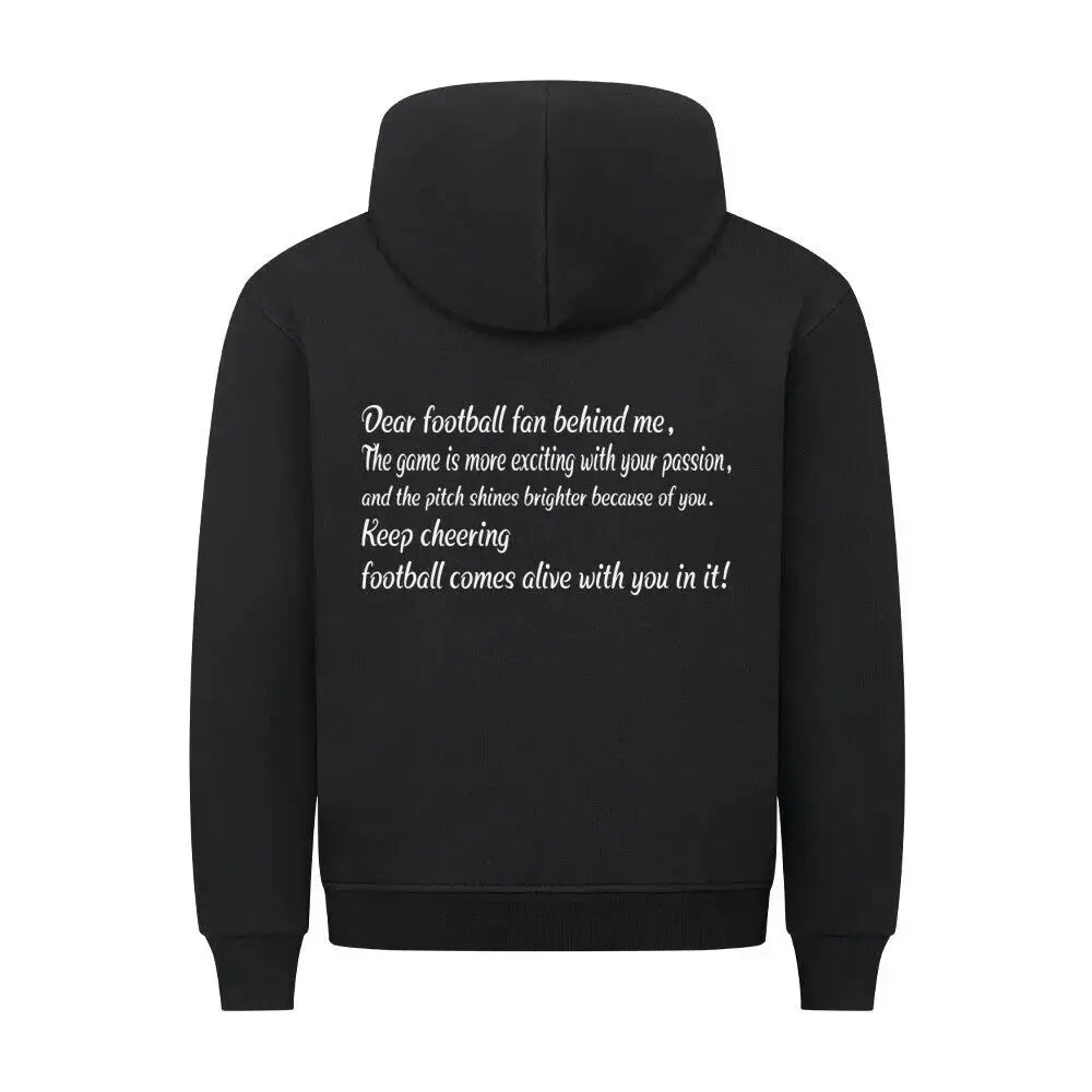 Fußball Hoodie: Schwarzer Hoodie mit weißem Frontprint „Football comes alive with you in it!“ und Rückenbotschaft an Fans – stilvoller Textdruck für echte Supporter