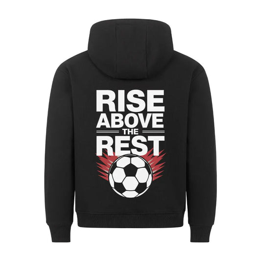 Rise Above the Rest Hoodie Backprint: Schwarzer Hoodie mit markantem weißen Rückenprint „RISE ABOVE THE REST“ und Fußballmotiv mit roten Flammen