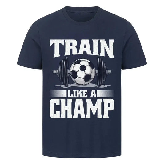 Kaufen Sport T Shirt: Dunkelblaues T-Shirt mit kraftvollem Frontprint: Hantel mit Fußball als Gewicht und weißer Schriftzug „Train Like a Champ“