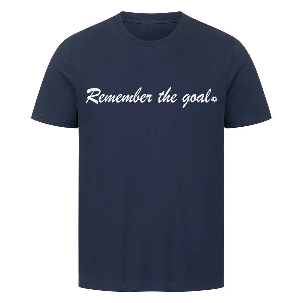 Sprüche T-Shirts: Dunkelblaues Shirt mit weißem Schriftzug „Remember the goal⚽“ auf der Brust.