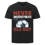 Premium T Shirt Never Underestimate The Old Guy