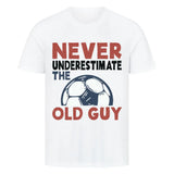 Premium T Shirt Never Underestimate The Old Guy