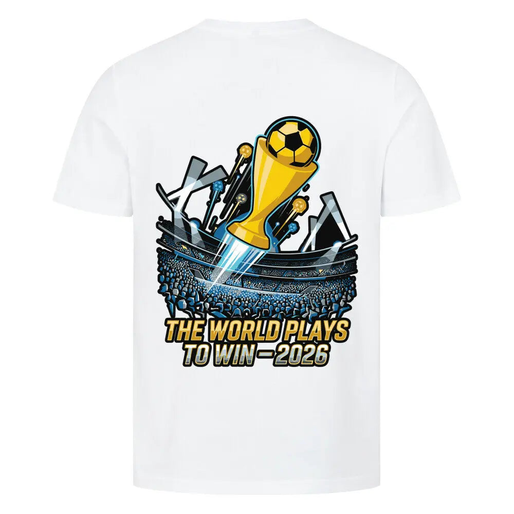 The World Plays To Win T-Shirt weiß
